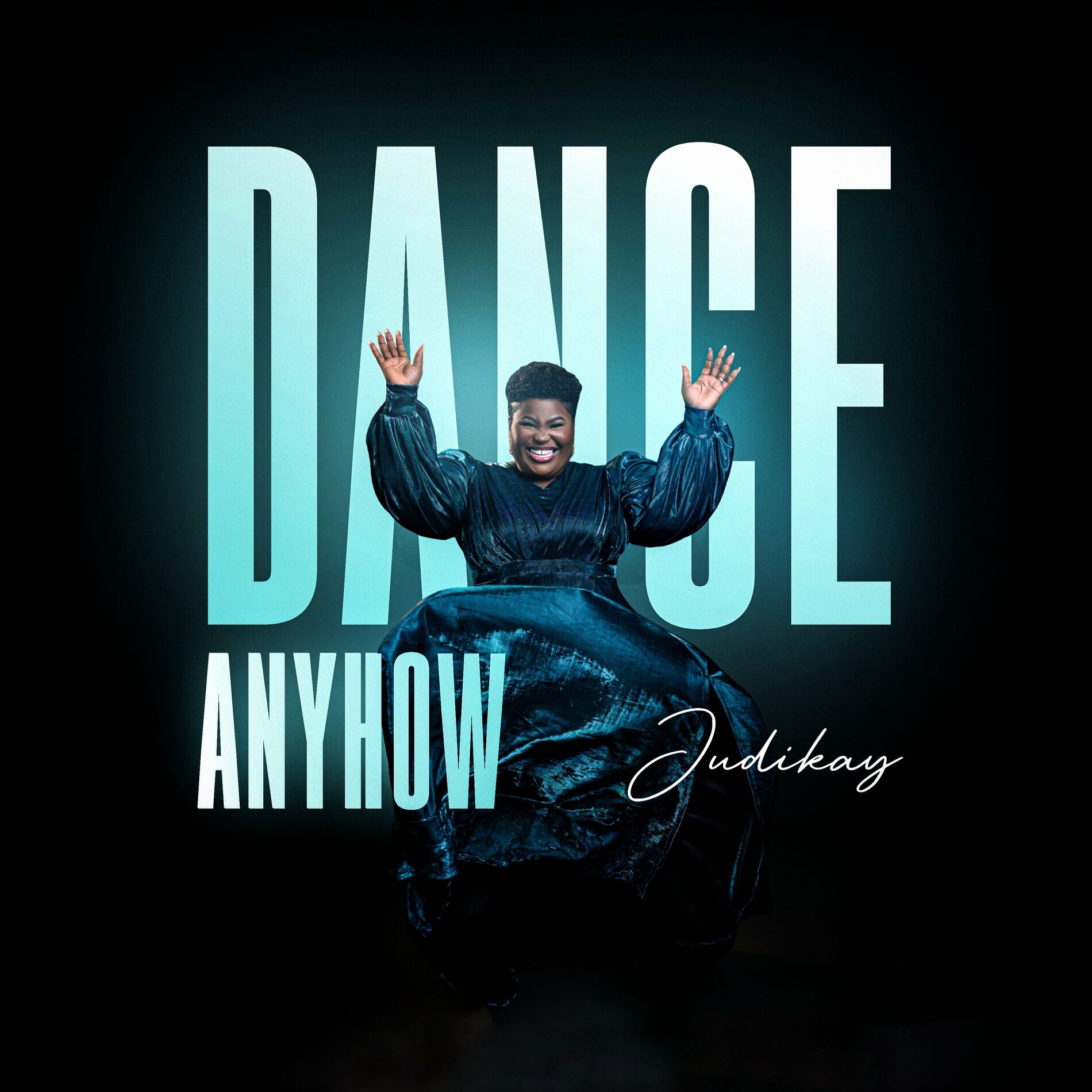 Dance Anyhow Lyrics By Judikay